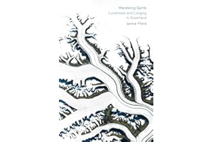 Wandering Spirits: Loneliness and Longing in Greenland