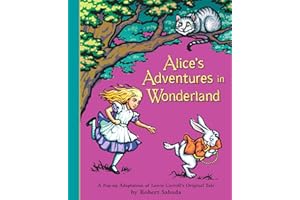 SIMON & SCHUSTER CHILDREN'S UK Alice's Adventures in Wonderland: The perfect gift with super-sized pop-ups!