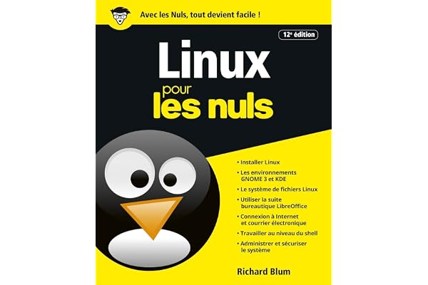 Linux 12e Pour les Nuls
