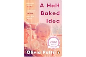 A Half Baked Idea: Winner of the Fortnum & Mason’s Debut Food Book Award
