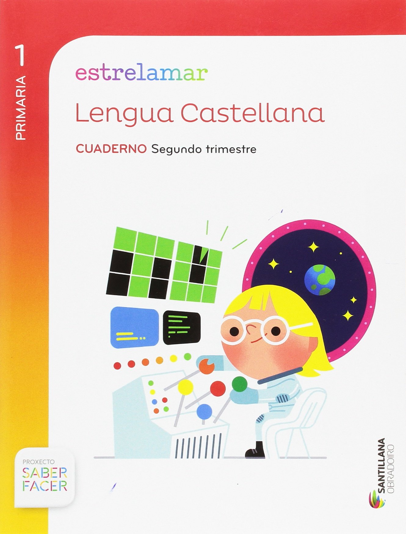 GLOBALIZADO ESTRELAMAR CUADERNO LENGUA 1 PRIMARIA 2 TRIM SABER FACER