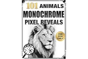 101 Animals Monochrome Pixel Reveals: Color by Number Coloring Book for Adults with Six Easy Pen Marks and Hidden Black-and-W