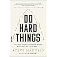 Do Hard Things - Why We Get Resilience Wrong And The Surprising Science of Real Toughness