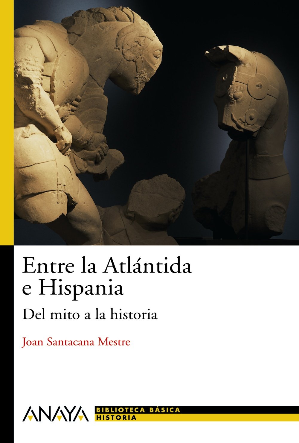 Entre la Atlántida e Hispania: Del mito a la historia