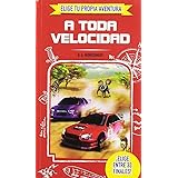 ELIGE TU PROPIA AVENTURA - A toda velocidad