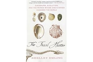 The Fossil Hunter: Dinosaurs, Evolution, and the Woman Whose Discoveries Changed the World (Macmillan Science)