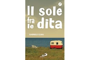 Il sole fra le dita (Narrativa San Paolo ragazzi)