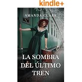 La sombra del &uacute;ltimo tren (Herencias de Barcelona)
