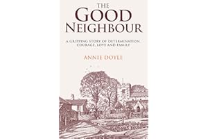 THE GOOD NEIGHBOUR: A gripping story of determination, courage, love and family: 3 (The Cocoa Girls)