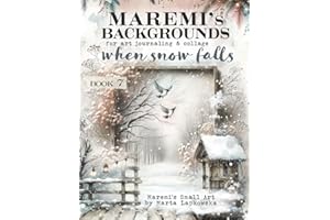 MAREMI'S Backgrounds for art journaling & collage WHEN SNOW FALLS: 70+ Backdrop Images