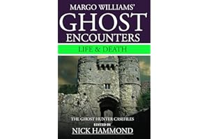 Ghostly Encounters: The Ghost Hunter Case Files of Margo Williams
