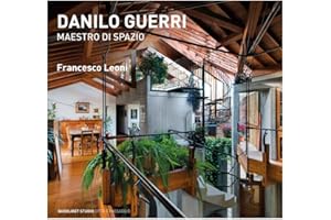 Danilo Guerri. Maestro di spazio. Ediz. a colori