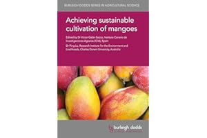 Achieving Sustainable Cultivation of Mangoes (Burleigh Dodds Series in Agricultural Science): 34