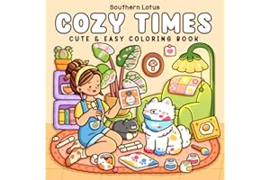 Cozy Times: Coloring Book for Adults and Teens Featuring Girls, Boys, and Pets in Chill Moments and Relaxing Times for Relaxation (Cute & Easy Coloring)