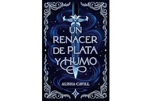 Un renacer de plata y humo (Abismo)