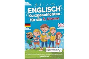Englisch Kurzgeschichten für die 5. Klasse: inkl. Vokabeln, Grammatik, Übungen und Audios | Englische Bücher für Anfänger und Entdecker