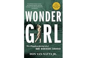 Wonder Girl: The Magnificent Sporting Life of Babe Didrikson Zaharias