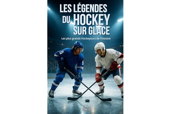 Les légendes du Hockey sur Glace: Les plus grands Hockeyeurs de l’histoire