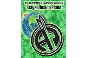 The Abbott Magic Collection Volume 7: Stage Illusion Plans