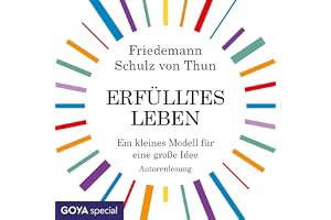 Erfülltes Leben: Ein kleines Modell für eine große Idee
