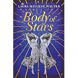 BODY OF STARS: Searing and thought-provoking - the most addictive novel you'll read all year