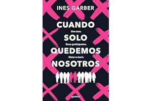 Cuando solo quedemos nosotros: Una casa. Doce participantes. Matar o morir. (Lo más visto)