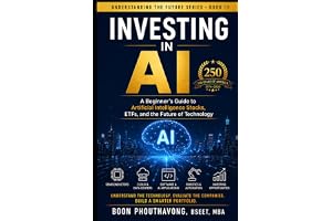 Investing in AI: A Beginner's Guide to Artificial Intelligence Stocks, ETFs, and the Future of Technology