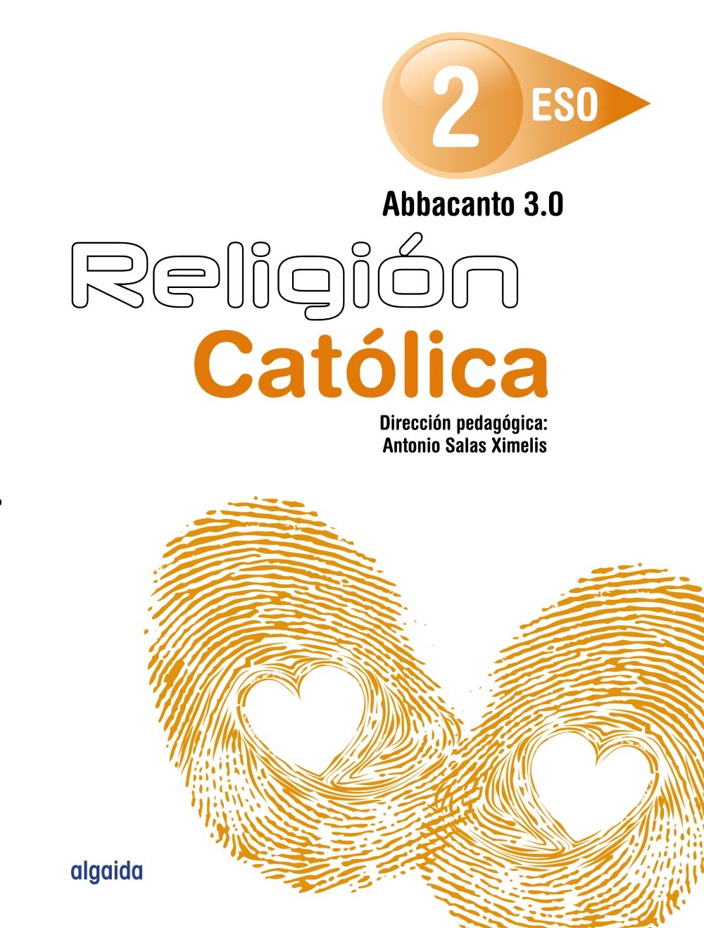 Religión Educación Secundaria Obligatoria. ABBACANTO 3.0. 2º ESO