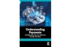 Understanding Payments: A Whistle-Stop Tour into What You Thought You Knew