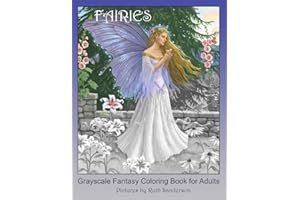 FAIRIES: Grayscale Fantasy Coloring Book for Adults