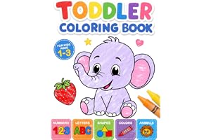 Toddler Coloring Book: My First Numbers, Letters, Shapes, Colors and Animals.: For kids ages 1-3