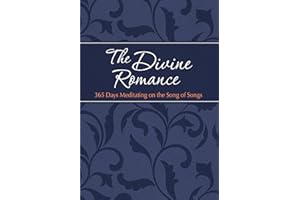 The Divine Romance: 365 Days Meditating on the Song of Songs (The Passion Translation, Imitation Leather) A Heartfelt Translation of the Song of Songs, Perfect Gift for Weddings, Christmas, and More