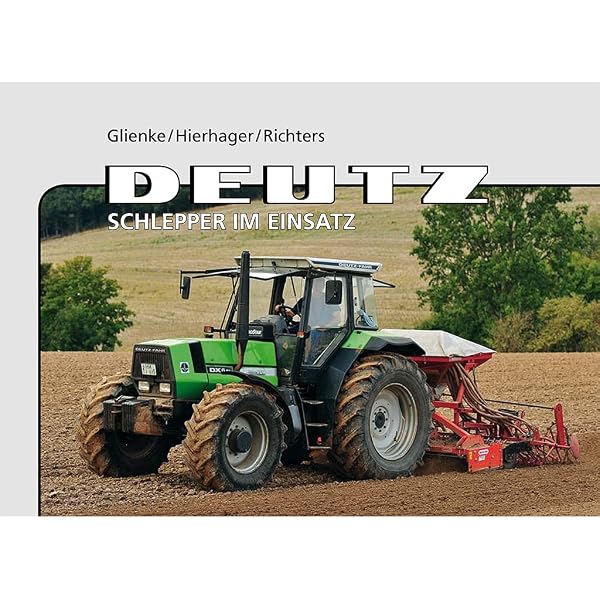Deutz 2: Traktoren seit 1978 (Typenkompass) : Hummel, Jürgen