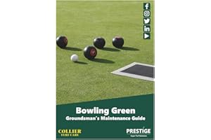 COLLIER TURF CARE CTC Bowling Green Groundsman's Maintenance Guide