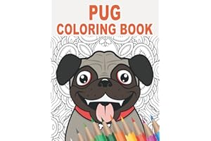 Pug Coloring Book: 30 Mandala Patterns with Cute and Fun Pugs to Color for Stress Relief and Relaxing | Gift Idea for Pet Owners and Dog Lovers