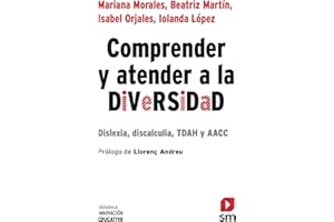 Comprender y atender a la diversidad: Dislexia, discalculia, TDAH y AACC: 61 (Biblioteca Innovación Educativa)