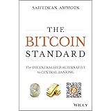 The Bitcoin Standard: The Decentralized Alternative to Central Banking