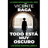 Todo est&radic;&deg; muy oscuro: Las doce puertas parte III