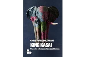 King Kasai. Una notte coloniale nel cuore dell'Europa