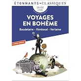 Voyages en boh&egrave;me: Baudelaire - Rimbaud - Verlaine