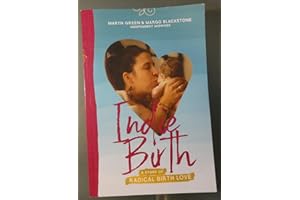 Indie Birth: A Story of Radical Birth Love