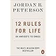 12 Rules for Life: An Antidote to Chaos