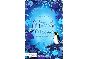 Amore senza fine. Love me love me (Vol. 3)