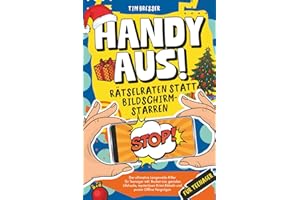 Handy aus! Rätselraten statt Bildschirmstarren – Der ultimative Langeweile-Killer für Teenager inkl. Bucket List, genialen Lifehacks, mysteriösen ... Lustiges Mitmachbuch für Jungen & Mädchen