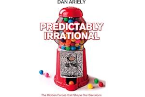 HARPERCOLLINS PUBLISHERS Predictably Irrational: The Hidden Forces That Shape Our Decisions