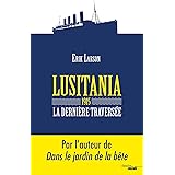 Lusitania 1915, la dernière traversée