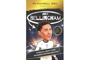 My Football Hero: Jude Bellingham Biography: Learn all about your favourite footballing star
