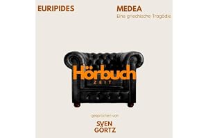 Medea. Eine griechische Tragödie.: Hörbuchzeit - Klassiker der Weltliteratur