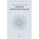 Pazartesi Cumartesiden Başlar: Bilimkurgu Klasikleri