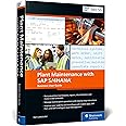 Plant Maintenance with SAP S/4HANA: Business User Guide